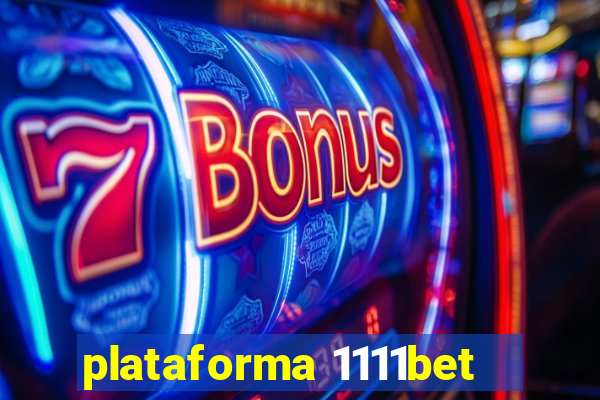 plataforma 1111bet